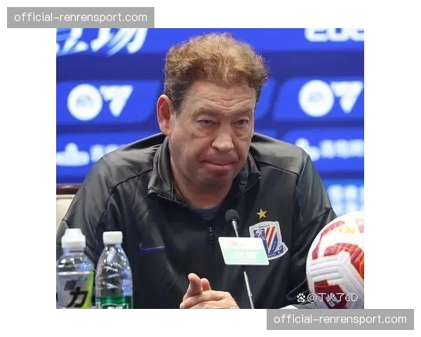 赛前发布会，上海申花主帅斯卢茨基强调“控制情绪”